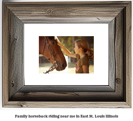 family horseback riding near me in East St. Louis, Illinois